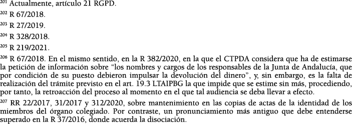 201 Actualmente, art culo 21 RGPD  202 R 67 2018  203 R 27 2019  204 R 328 2018  205 R 219 2021  206 R 67 2018  En el   