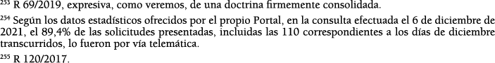 253 R 69 2019, expresiva, como veremos, de una doctrina firmemente consolidada  254 Seg n los datos estad sticos ofre   