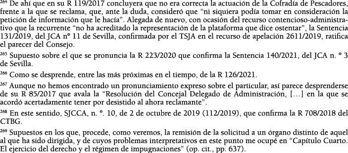 264 De ah  que en su R 119 2017 concluyera que no era correcta la actuaci n de la Cofrad a de Pescadores, frente a la   