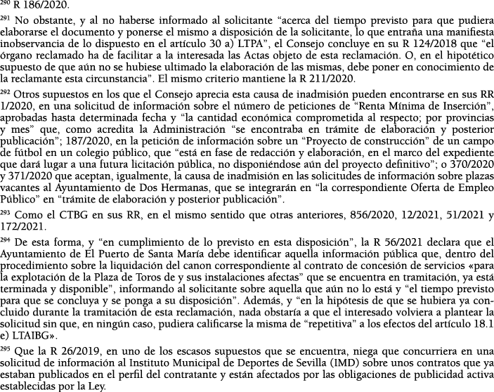 290 R 186 2020  291 No obstante, y al no haberse informado al solicitante  acerca del tiempo previsto para que pudier   