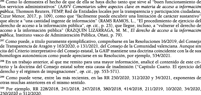 296 Como lo demuestra el hecho de que de ella se haya dicho tanto que sirve al  buen funcionamiento de los servicios    