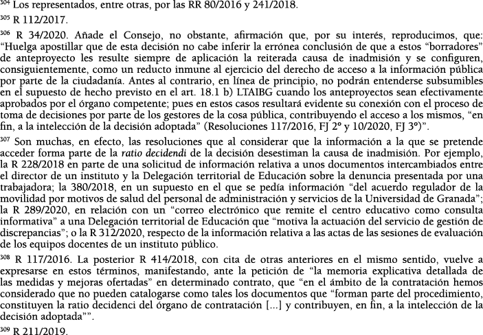 304 Los representados, entre otras, por las RR 80 2016 y 241 2018  305 R 112 2017  306 R 34 2020  A ade el Consejo, n   