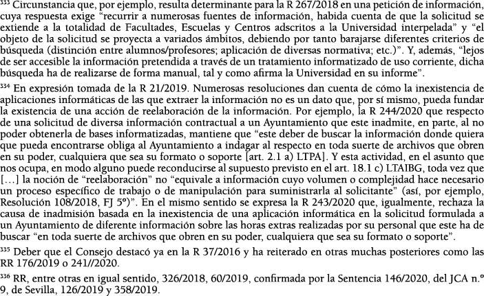 333 Circunstancia que, por ejemplo, resulta determinante para la R 267 2018 en una petici n de informaci n, cuya resp   