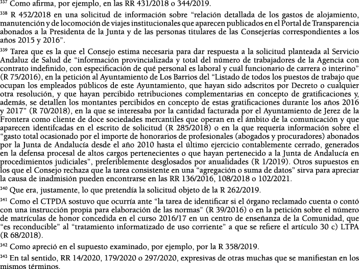 337 Como afirma, por ejemplo, en las RR 431 2018 o 344 2019  338 R 452 2018 en una solicitud de informaci n sobre  re   