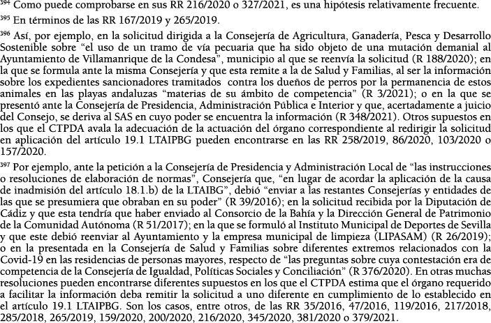394 Como puede comprobarse en sus RR 216 2020 o 327 2021, es una hip tesis relativamente frecuente  395 En t rminos d   