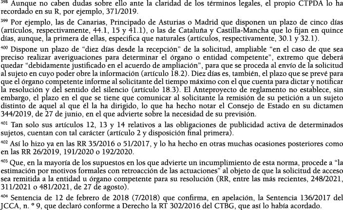 398 Aunque no caben dudas sobre ello ante la claridad de los t rminos legales, el propio CTPDA lo ha recordado en su    