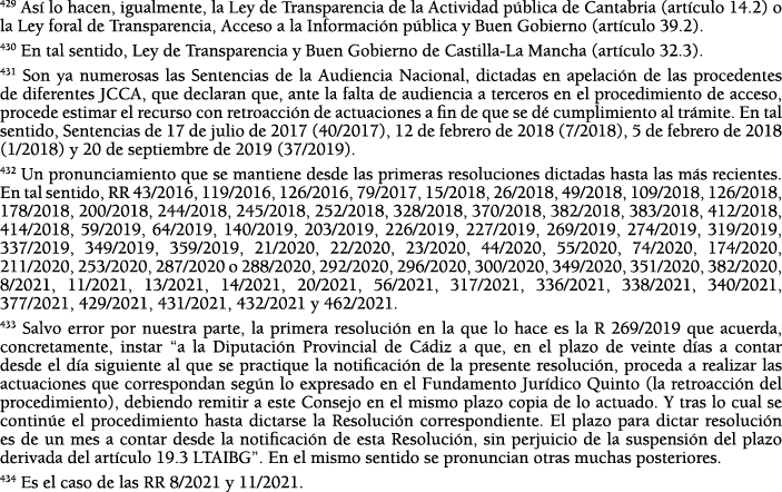 429 As  lo hacen, igualmente, la Ley de Transparencia de la Actividad p blica de Cantabria (art culo 14 2) o la Ley f   