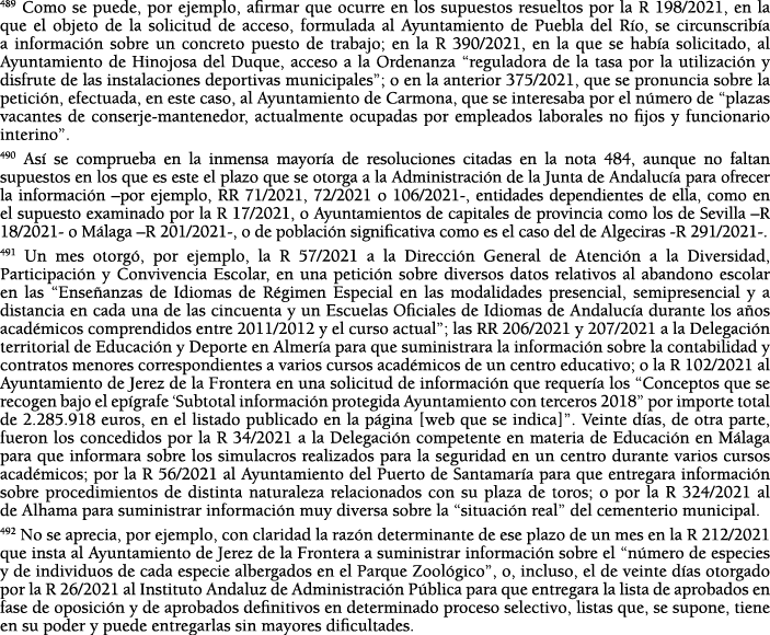 489 Como se puede, por ejemplo, afirmar que ocurre en los supuestos resueltos por la R 198 2021, en la que el objeto    
