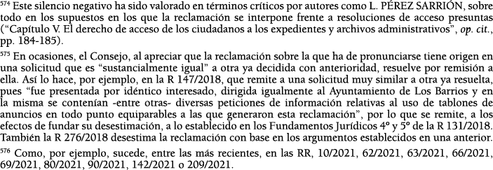 574 Este silencio negativo ha sido valorado en t rminos cr ticos por autores como L  P REZ SARRI N, sobre todo en los   