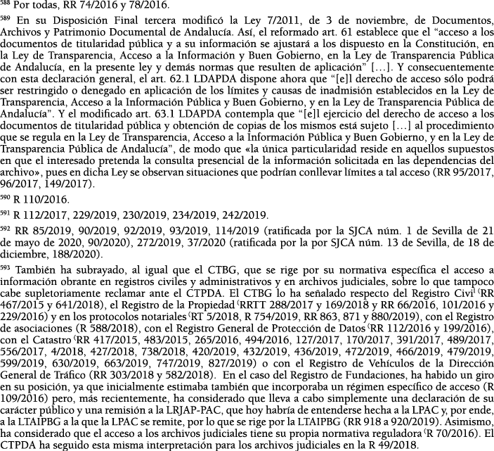 588 Por todas, RR 74 2016 y 78 2016  589 En su Disposici n Final tercera modific  la Ley 7 2011, de 3 de noviembre, d   