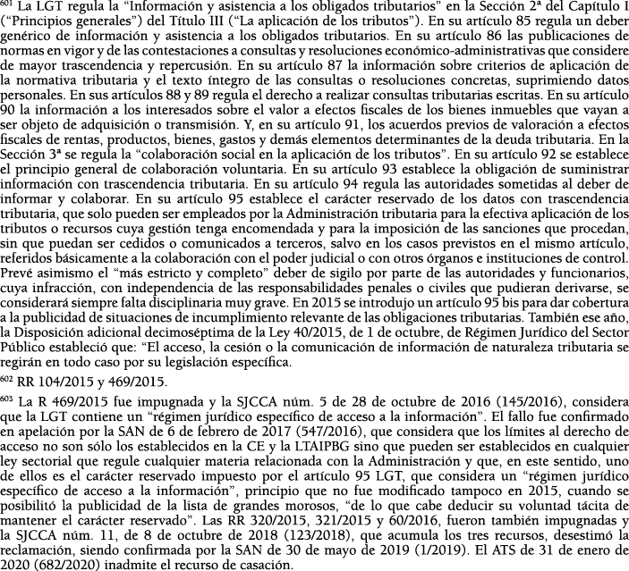 601 La LGT regula la  Informaci n y asistencia a los obligados tributarios  en la Secci n 2  del Cap tulo I ( Princip   
