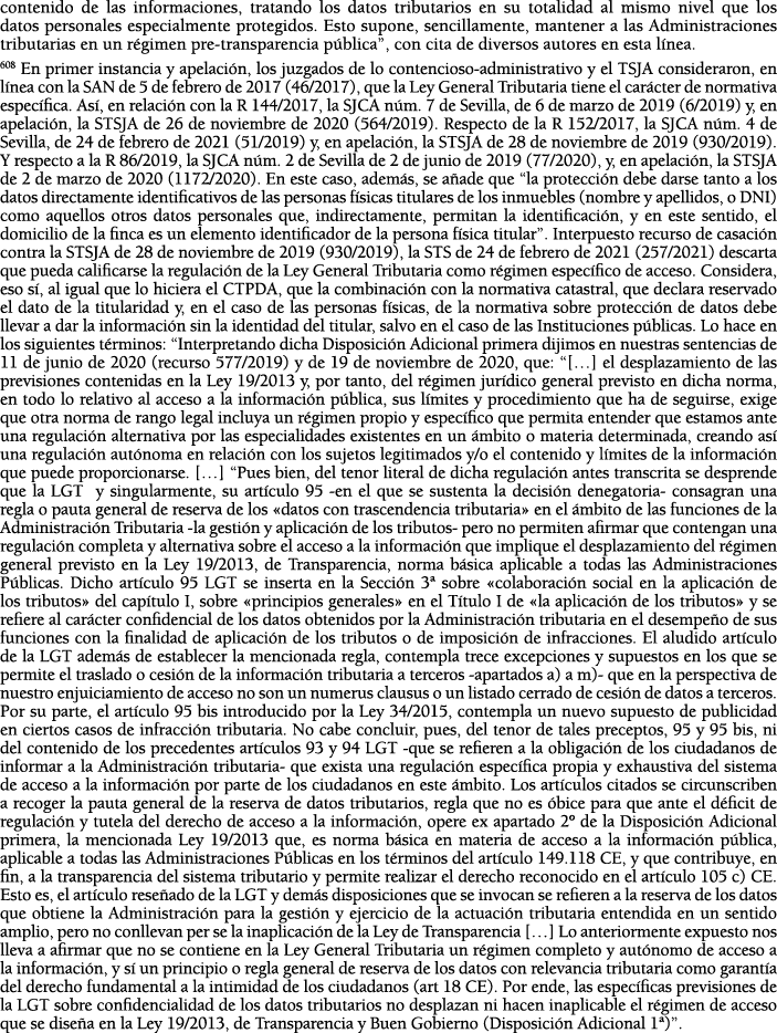 contenido de las informaciones, tratando los datos tributarios en su totalidad al mismo nivel que los datos personale   