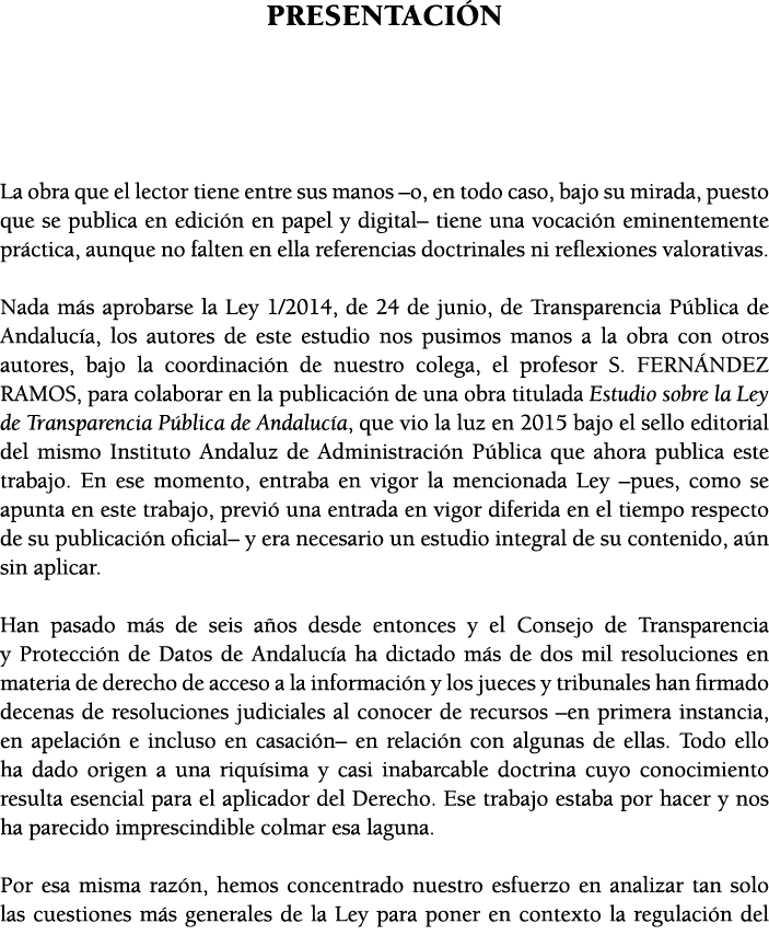 PRESENTACI N   La obra que el lector tiene entre sus manos  o, en todo caso, bajo su mirada, puesto que se publica en   