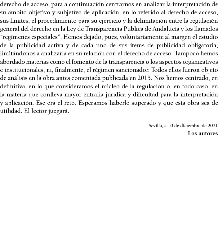 derecho de acceso, para a continuaci n centrarnos en analizar la interpretaci n de su  mbito objetivo y subjetivo de    