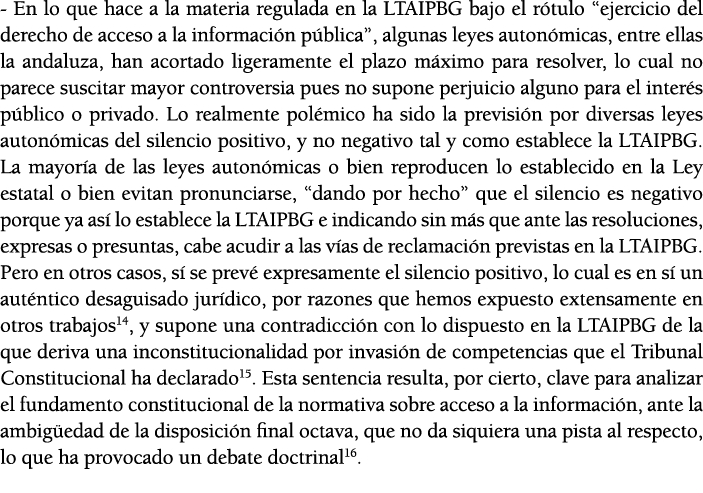 - En lo que hace a la materia regulada en la LTAIPBG bajo el r tulo  ejercicio del derecho de acceso a la informaci n   