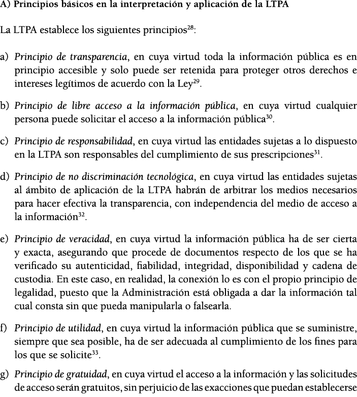 A) Principios b sicos en la interpretaci n y aplicaci n de la LTPA La LTPA establece los siguientes principios28: a)    