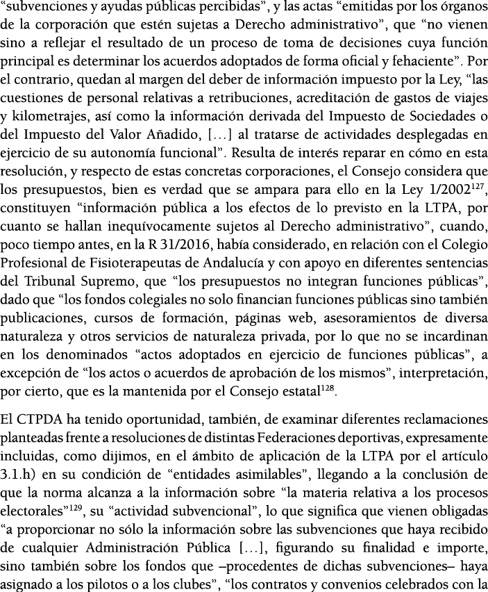  subvenciones y ayudas p blicas percibidas , y las actas  emitidas por los  rganos de la corporaci n que est n sujeta   