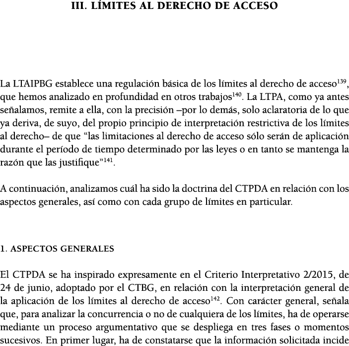 III  L MITES AL DERECHO DE ACCESO  La LTAIPBG establece una regulaci n b sica de los l mites al derecho de acceso139,   