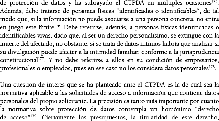 de protecci n de datos y ha subrayado el CTPDA en m ltiples ocasiones175  Adem s, debe tratarse de personas f sicas     