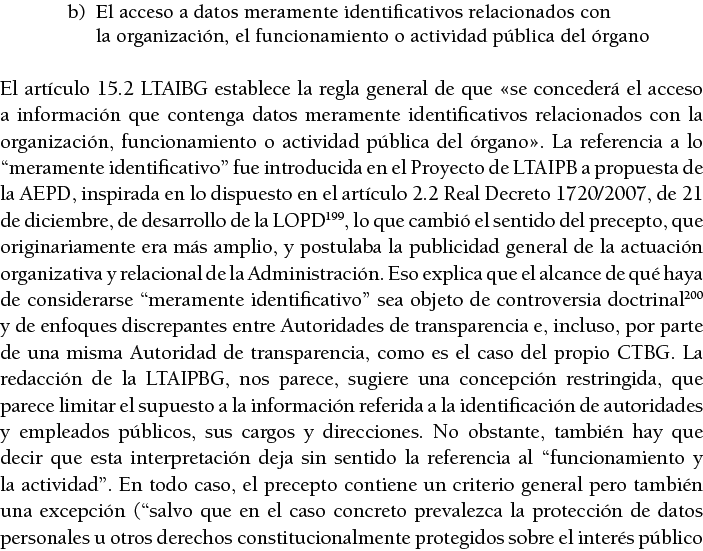 b) El acceso a datos meramente identificativos relacionados con la organizaci n, el funcionamiento o actividad p blic   