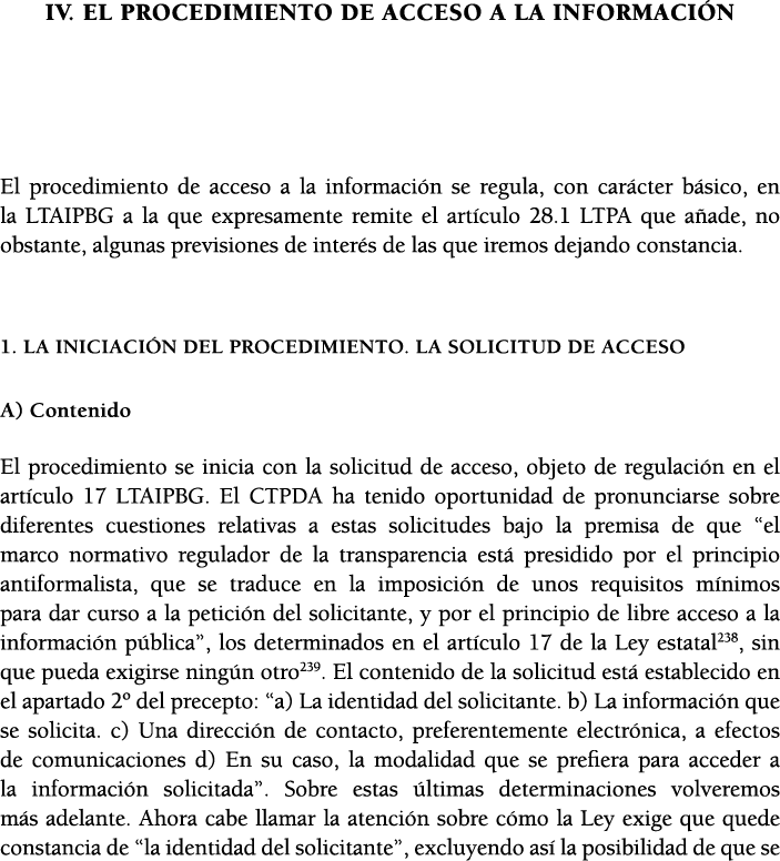 IV  EL PROCEDIMIENTO DE ACCESO A LA INFORMACI N  El procedimiento de acceso a la informaci n se regula, con car cter    