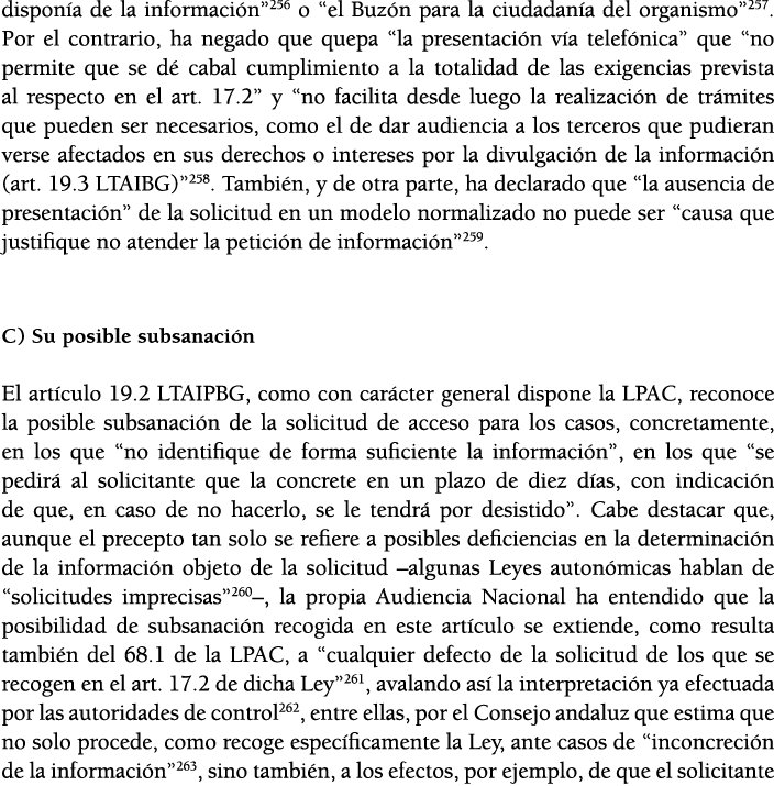 dispon a de la informaci n 256 o  el Buz n para la ciudadan a del organismo 257  Por el contrario, ha negado que quep   