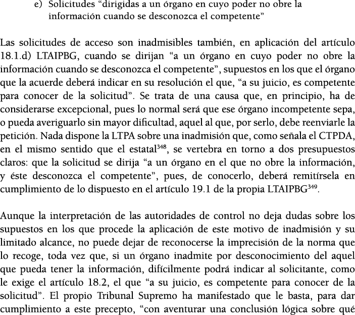 e) Solicitudes  dirigidas a un  rgano en cuyo poder no obre la informaci n cuando se desconozca el competente  Las so   