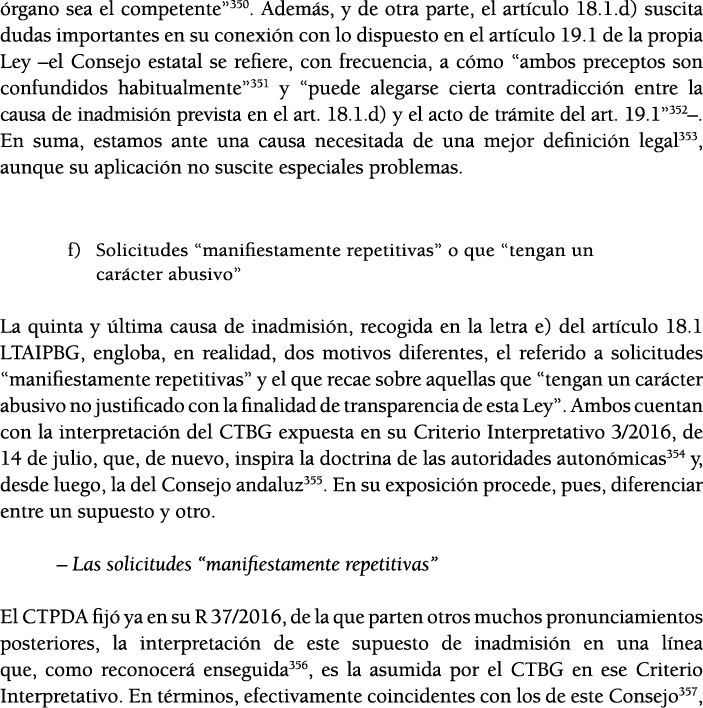  rgano sea el competente 350  Adem s, y de otra parte, el art culo 18 1 d) suscita dudas importantes en su conexi n c   