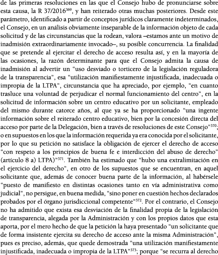 de las primeras resoluciones en las que el Consejo hubo de pronunciarse sobre esta causa, la R 37 2016369, y han reit   