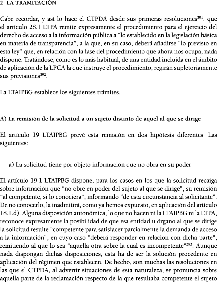 2  La tramitaci n Cabe recordar, y as  lo hace el CTPDA desde sus primeras resoluciones391, que el art culo 28 1 LTPA   