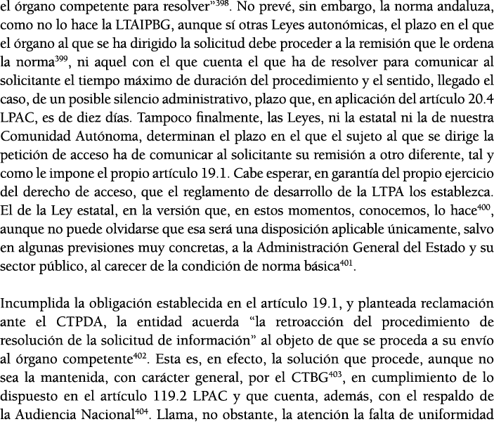 el  rgano competente para resolver 398  No prev , sin embargo, la norma andaluza, como no lo hace la LTAIPBG, aunque    