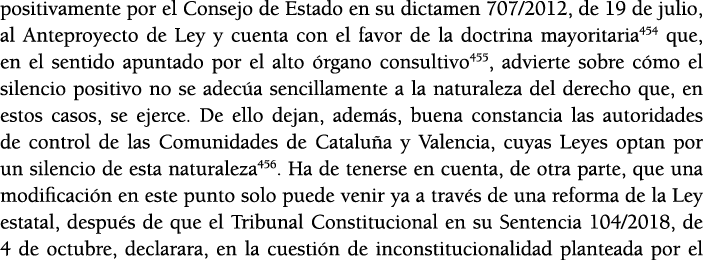 positivamente por el Consejo de Estado en su dictamen 707 2012, de 19 de julio, al Anteproyecto de Ley y cuenta con e   