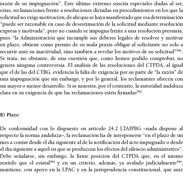 raz n de su impugnaci n   Este  ltimo extremo suscita especiales dudas al ser, estas, reclamaciones frente a resoluci   