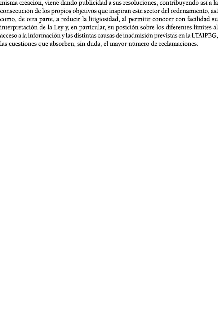 misma creaci n, viene dando publicidad a sus resoluciones, contribuyendo as  a la consecuci n de los propios objetivo   