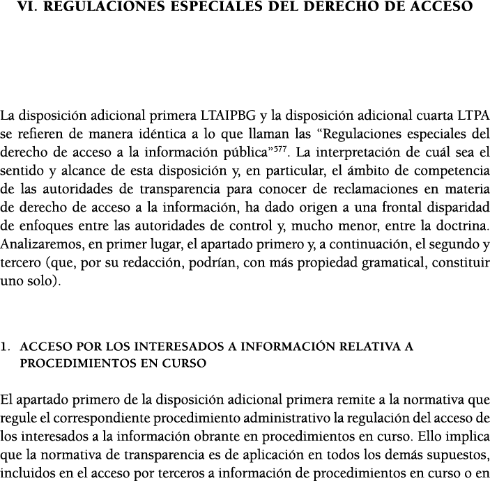 VI  REGULACIONES ESPECIALES DEL DERECHO DE ACCESO  La disposici n adicional primera LTAIPBG y la disposici n adiciona   