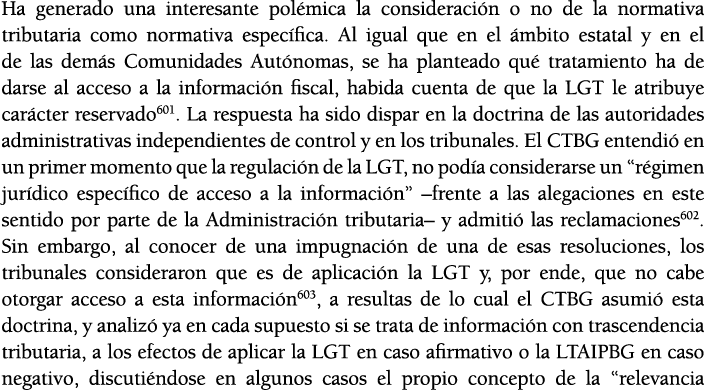Ha generado una interesante pol mica la consideraci n o no de la normativa tributaria como normativa espec fica  Al i   