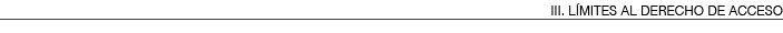III  L MITES AL DERECHO DE ACCESO