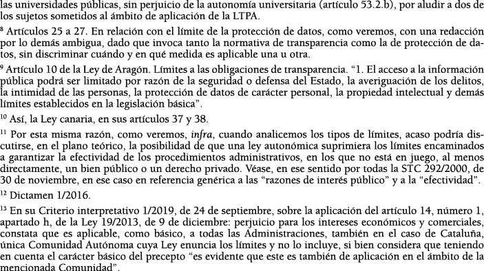 las universidades p blicas, sin perjuicio de la autonom a universitaria (art culo 53 2 b), por aludir a dos de los su   