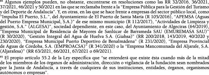 94 Algunos ejemplos pueden, no obstante, encontrarse en resoluciones como las RR 32 2016, 36 2021, 37 2021, 46 2021 y   