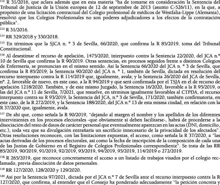 112 R 31 2016, que aclara adem s que en esta materia  ha de tomarse en consideraci n la Sentencia del Tribunal de Jus   