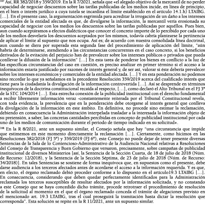 167 As , RR 382 2018 y 359 2019  En la R 7 2021, se ala que  el alegado objetivo de la mercantil de no perder capacid   